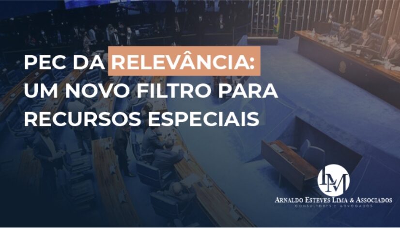 PEC DA RELEVÂNCIA UM NOVO FILTRO PARA RECURSOS ESPECIAIS