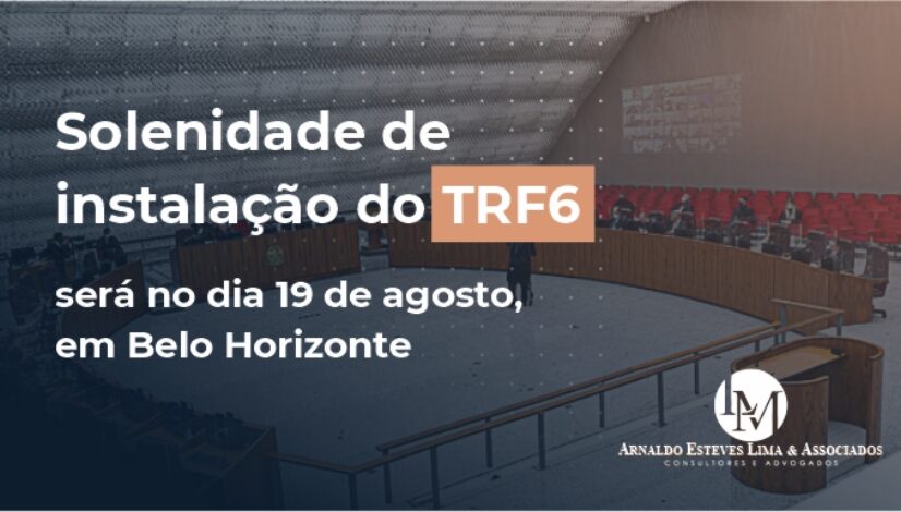 Solenidade de instalação do TRF6 será no dia 19 de agosto em Belo Horizonte-capa