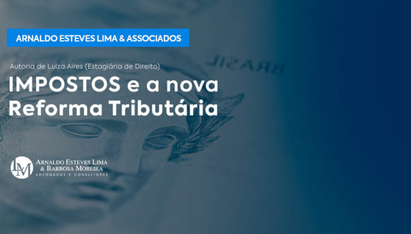 Impostos e a nova Reforma tributária (1)