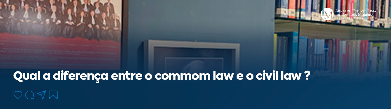 Qual a diferença entre o commom law e o civil law ?