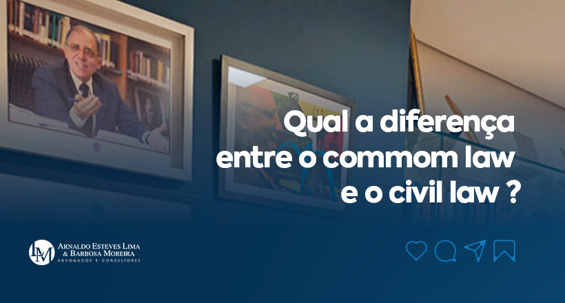 Qual a diferença entre o commom law e o civil law