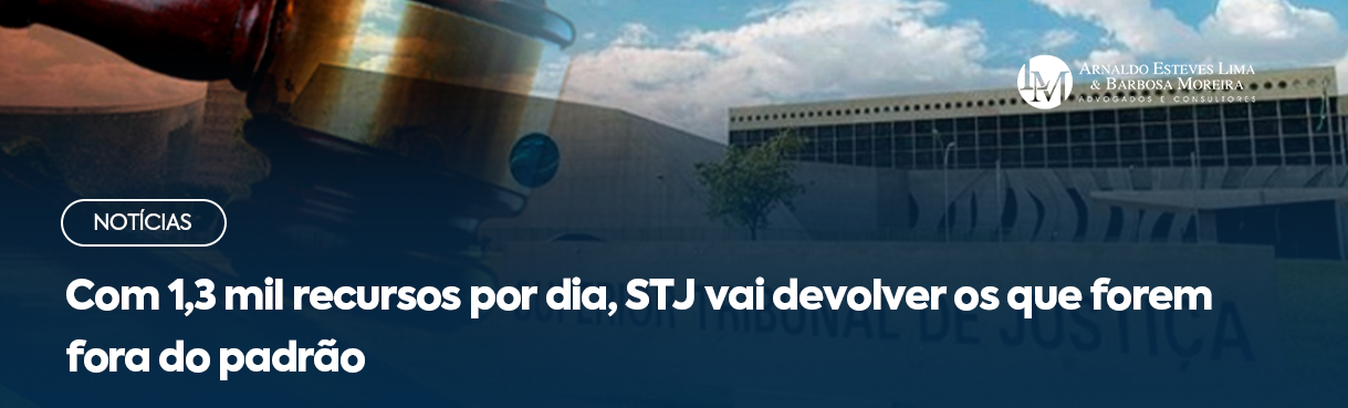 Com 1,3 mil recursos por dia, STJ vai devolver os que forem fora do padrão