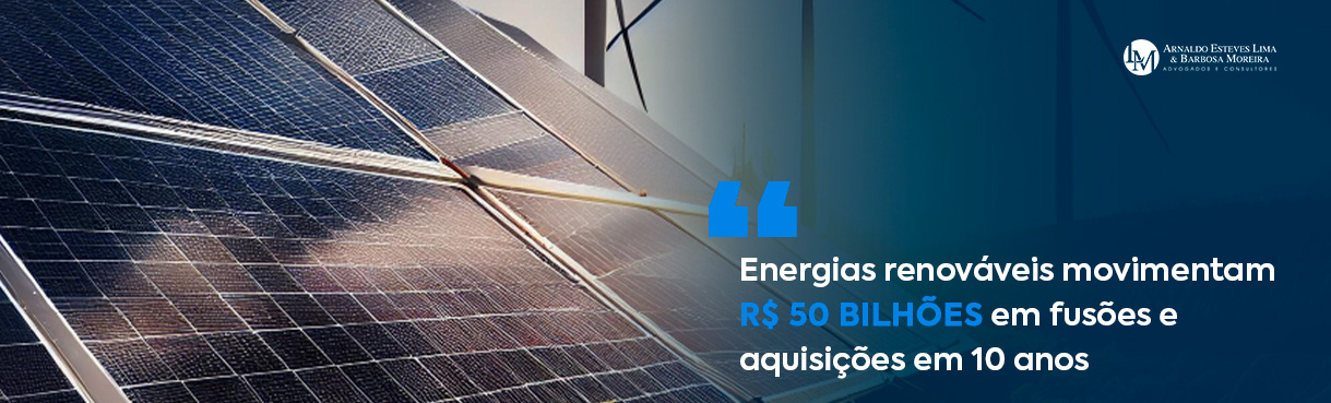 Energias renováveis movimentam R$ 50