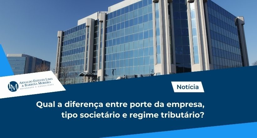 Qual a diferença entre porte da empresa, tipo societário e regime tributário (820 x 440 px)